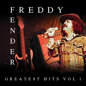 Freddy Fender - Greatest Hits Vol. 1