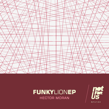 Hector Moran - Funky Lion EP