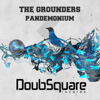 The Grounders - Pandemonium