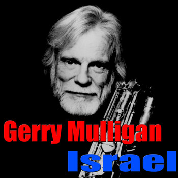 Gerry Mulligan - Israel