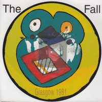 The Fall - Live from the Vaults - Glasgow 1981