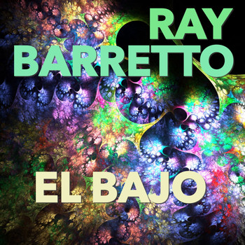 Ray Barretto - El Bajo