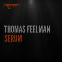 Thomas Feelman - Serum