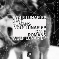 Dave Romans - Wolf Lunar EP