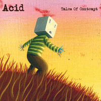 Acid - Tales Of Contempt
