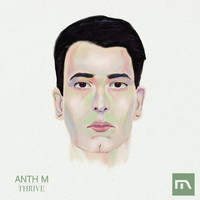 Anth M - Thrive