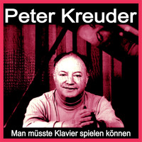 Peter Kreuder - Man müsste Klavier spielen können