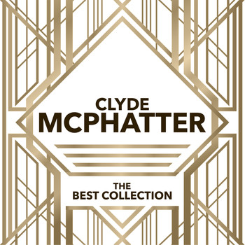 Clyde McPhatter - The Best Collection