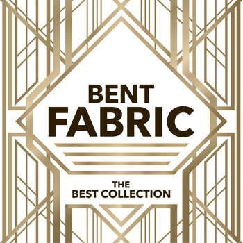 Bent Fabric - The Best Collection