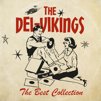 Del Vikings - The Best Collection