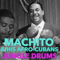 Machito & His Afro-Cubans - Jungle Drums