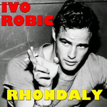 IVO ROBIC - Rhondaly