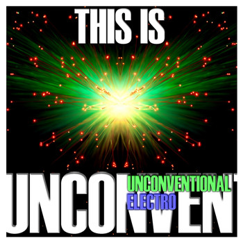 Various Artists - This Is Unconventional Electro