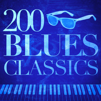 Blues - 200 Blues Classics