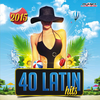 Various Artists - 40 Latin Hits 2015