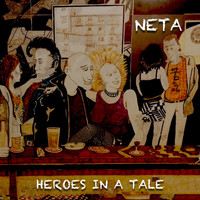 Neta - Heroes in a Tale