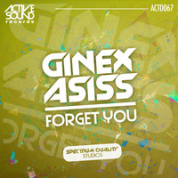 Ginex Asiss - Forget You