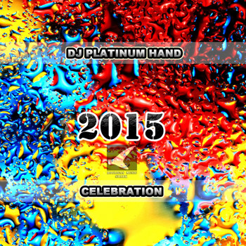 DJ Platinum Hand - Celebration 2015
