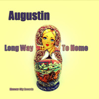 Augustin - Long Way To Home