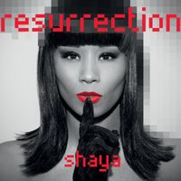 Shaya - Resurrection