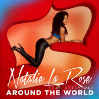 Natalie La Rose - Around The World