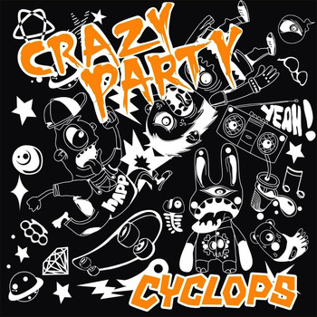 CYCLOPS - Crazy Party