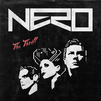 Nero - The Thrill (Remixes)