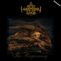 And Harmony Dies - The Beginning (Remastered)