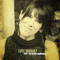 Luce Dufault - Top 10 francophone
