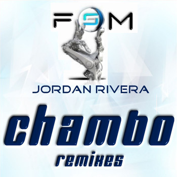 Jordan Rivera - Chambo - Remixes Capitulo Uno