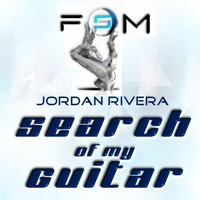 Jordan Rivera - Search of My Guitar