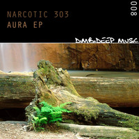 Narcotic 303 - Aura EP