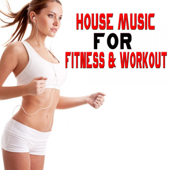 Various Artists - House Music for Fitness & Workout