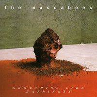 The Maccabees - Something Like Happiness
