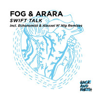 Fog & Arara - Swift Talk