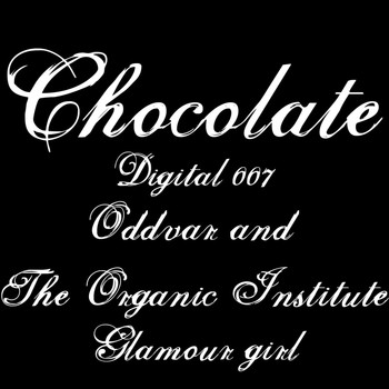 Oddvar & The Organic Institute - Glamour Girl