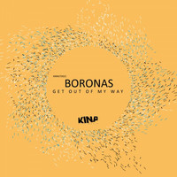 Boronas - Get Out of My Way