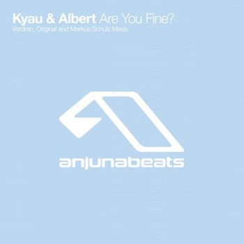 Kyau & Albert - Are You Fine?