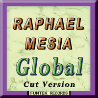 Raphael Mesia - Global (Cut Version)