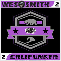Wes Smith - Califunkya 2 EP