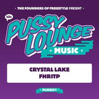 Crystal Lake - FHRITP (Explicit)