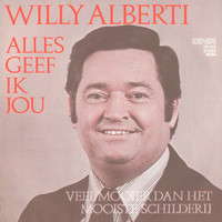 Willy Alberti - Alles Geef Ik Jou