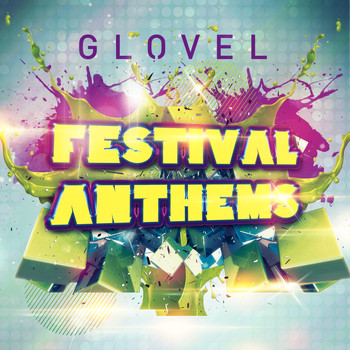 Various Artists - Glovel Festival Anthems