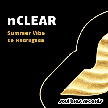 nClear - Summer Vibe / De Madrugada