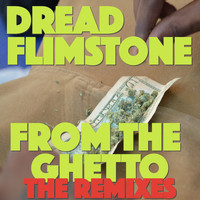 Dread Flimstone - From The Ghetto