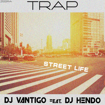DJ Vantigo - Street Life