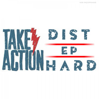 Dist HarD - Take Action