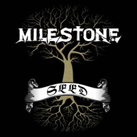 Milestone - Seed