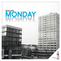 Boss Axis - Monday Monday