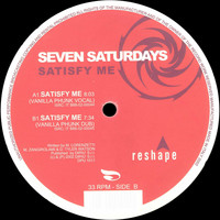 Seven Saturdays - Satisfy Me